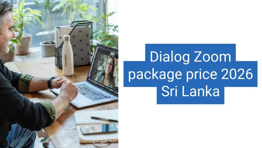 Dialog Zoom package price 2026 Sri Lanka